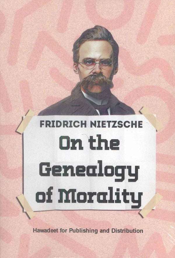 On The Genealogy Of Morality