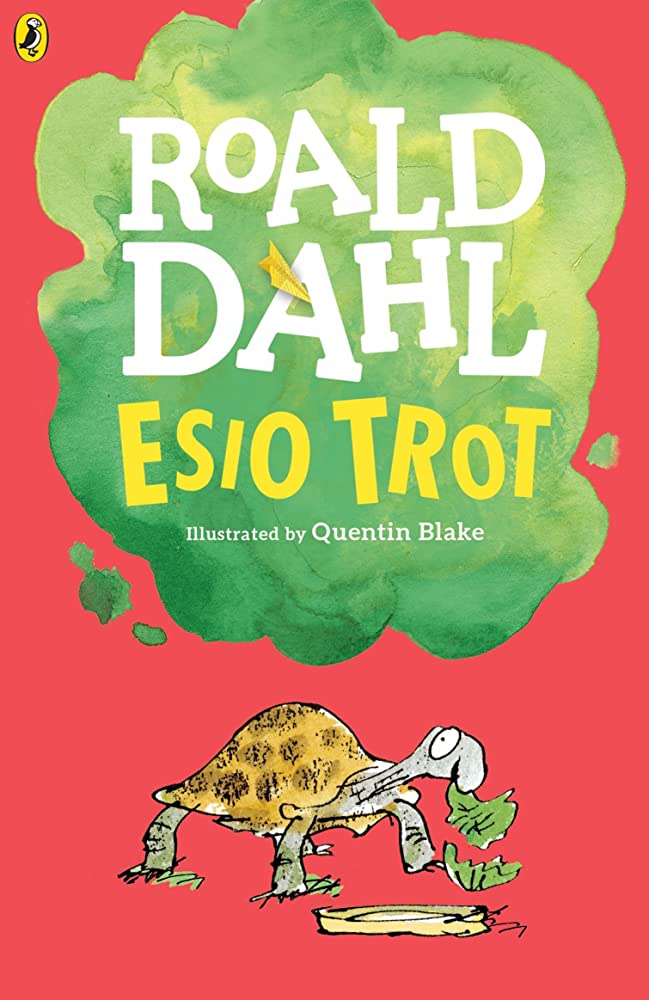 Roald Dahl " Esio Trot"