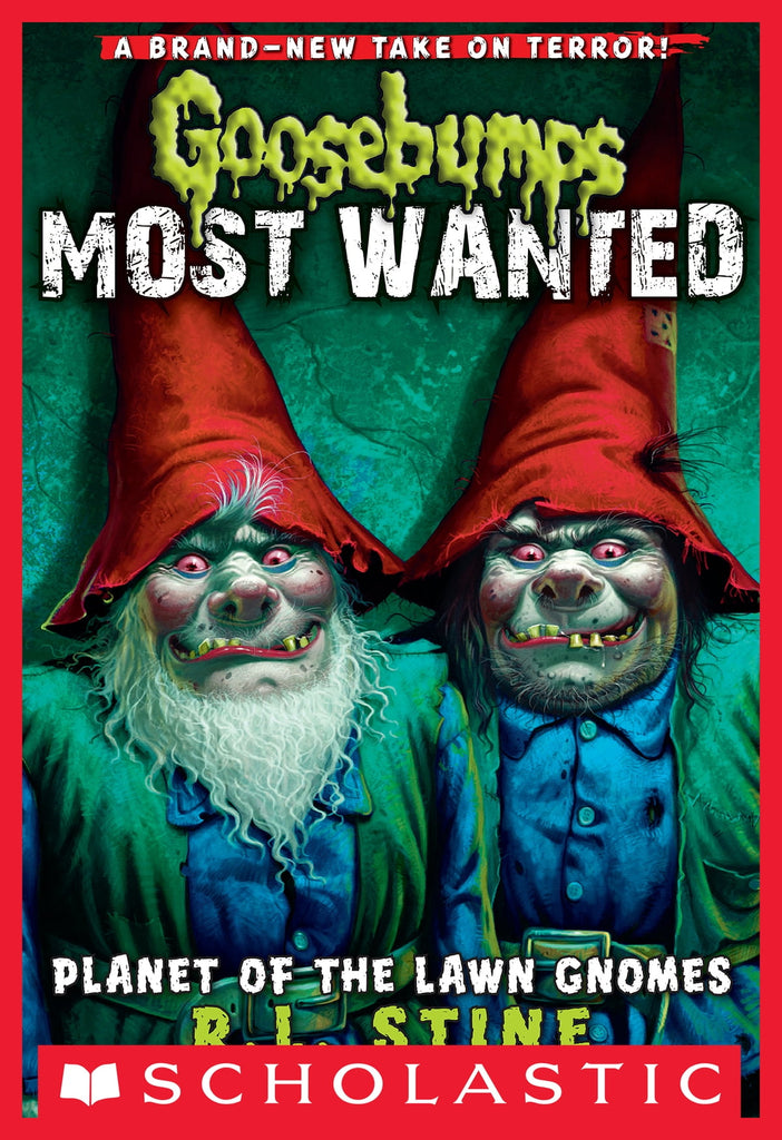 Gossebumps Most wanted 1 "Planet of the lawn gnomes"